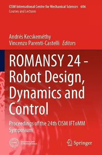 ROMANSY 24 - Robot Design, Dynamics and Control cover