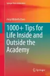 1000+ Tips for Life Inside and Outside the Academy cover