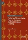 Exploring Silences in the Field of Computer Assisted Language Learning cover