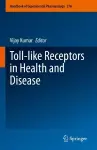 Toll-like Receptors in Health and Disease cover