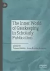 The Inner World of Gatekeeping in Scholarly Publication cover