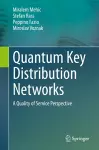 Quantum Key Distribution Networks cover