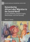 Remembering African Labor Migration to the Second World cover