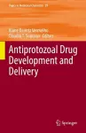 Antiprotozoal Drug Development and Delivery cover