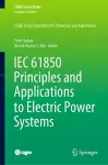 IEC 61850 Principles and Applications to Electric Power Systems cover