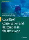 Coral Reef Conservation and Restoration in the Omics Age cover