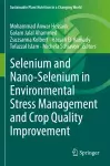 Selenium and Nano-Selenium in Environmental Stress Management and Crop Quality Improvement cover