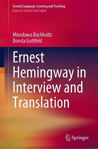 Ernest Hemingway in Interview and Translation cover