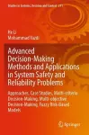 Advanced Decision-Making Methods and Applications in System Safety and Reliability Problems cover