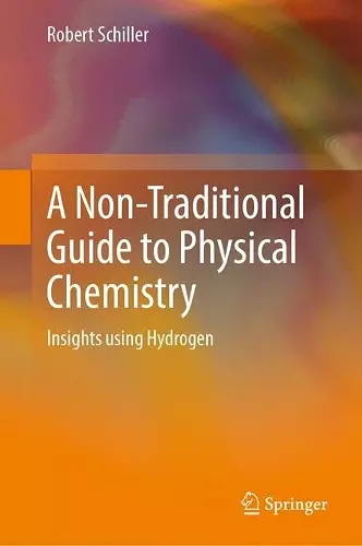 A Non-Traditional Guide to Physical Chemistry cover