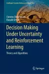 Decision Making Under Uncertainty and Reinforcement Learning cover