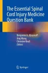 The Essential Spinal Cord Injury Medicine Question Bank cover