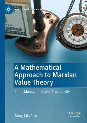 A Mathematical Approach to Marxian Value Theory cover