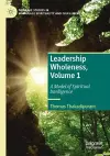 Leadership Wholeness, Volume 1 cover