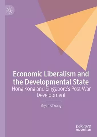 Economic Liberalism and the Developmental State cover