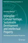 Intangible Cultural Heritage, Sustainable Development and Intellectual Property cover