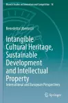 Intangible Cultural Heritage, Sustainable Development and Intellectual Property cover