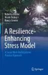 A Resilience-Enhancing Stress Model cover