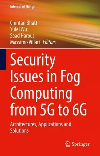 Security Issues in Fog Computing from 5G to 6G cover