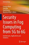 Security Issues in Fog Computing from 5G to 6G cover