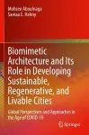 Biomimetic Architecture and Its Role in Developing Sustainable, Regenerative, and Livable Cities cover