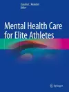 Mental Health Care for Elite Athletes cover