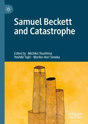 Samuel Beckett and Catastrophe cover