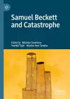 Samuel Beckett and Catastrophe cover