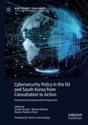 Cybersecurity Policy in the EU and South Korea from Consultation to Action cover