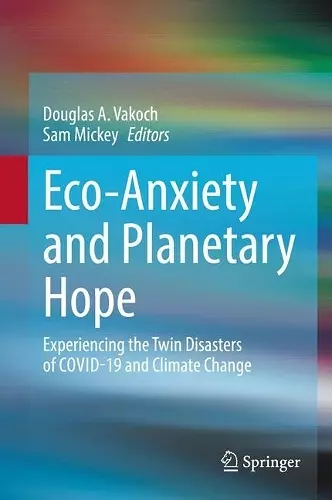 Eco-Anxiety and Planetary Hope cover