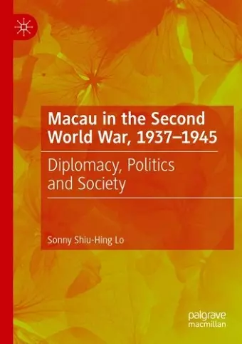 Macau in the Second World War, 1937-1945 cover