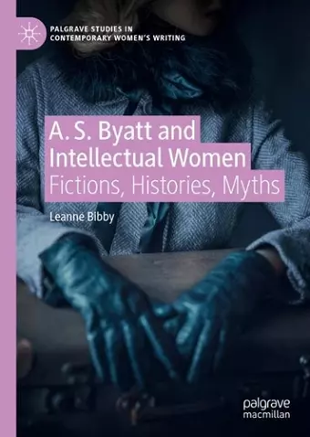 A. S. Byatt and Intellectual Women cover