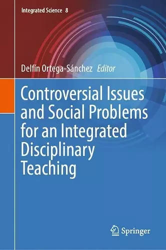 Controversial Issues and Social Problems for an Integrated Disciplinary Teaching cover