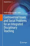 Controversial Issues and Social Problems for an Integrated Disciplinary Teaching cover