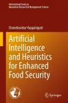 Artificial Intelligence and Heuristics for Enhanced Food Security cover