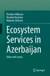 Ecosystem Services in Azerbaijan cover