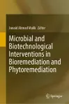 Microbial and Biotechnological Interventions in Bioremediation and Phytoremediation cover