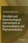 Microbial and Biotechnological Interventions in Bioremediation and Phytoremediation cover