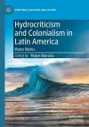 Hydrocriticism and Colonialism in Latin America cover