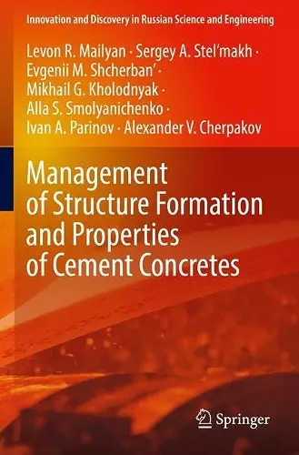 Management of Structure Formation and Properties of Cement Concretes cover