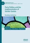 Party Politics and the Implementation of Gender Quotas cover