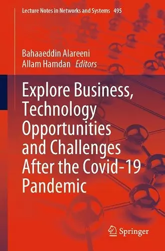 Explore Business, Technology Opportunities and Challenges ‎After the Covid-19 Pandemic cover