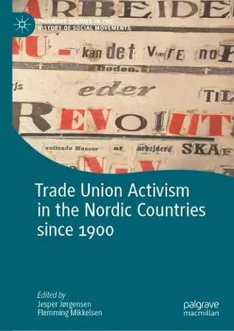 Trade Union Activism in the Nordic Countries since 1900 cover