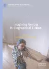 Imagining Gender in Biographical Fiction cover