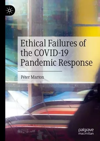 Ethical Failures of the COVID-19 Pandemic Response cover