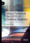 Ethical Failures of the COVID-19 Pandemic Response cover
