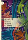 Organized Muslim Women in Turkey cover