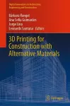 3D Printing for Construction with Alternative Materials cover