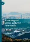 Streaming and Screen Culture in Asia-Pacific cover