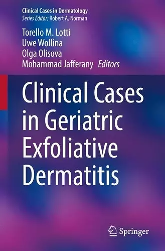 Clinical Cases in Geriatric Exfoliative Dermatitis cover